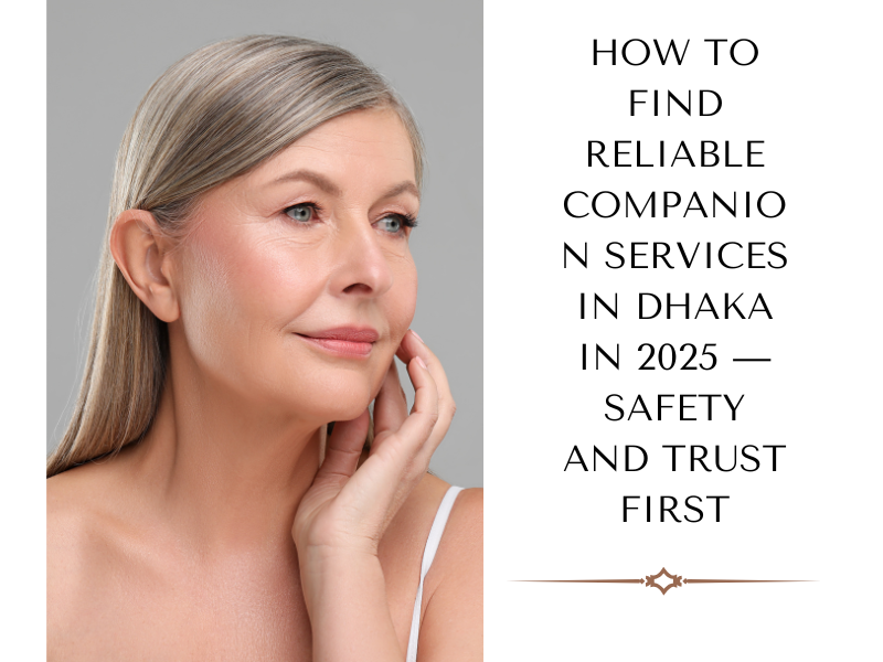 Reliable Companion Services in Dhaka