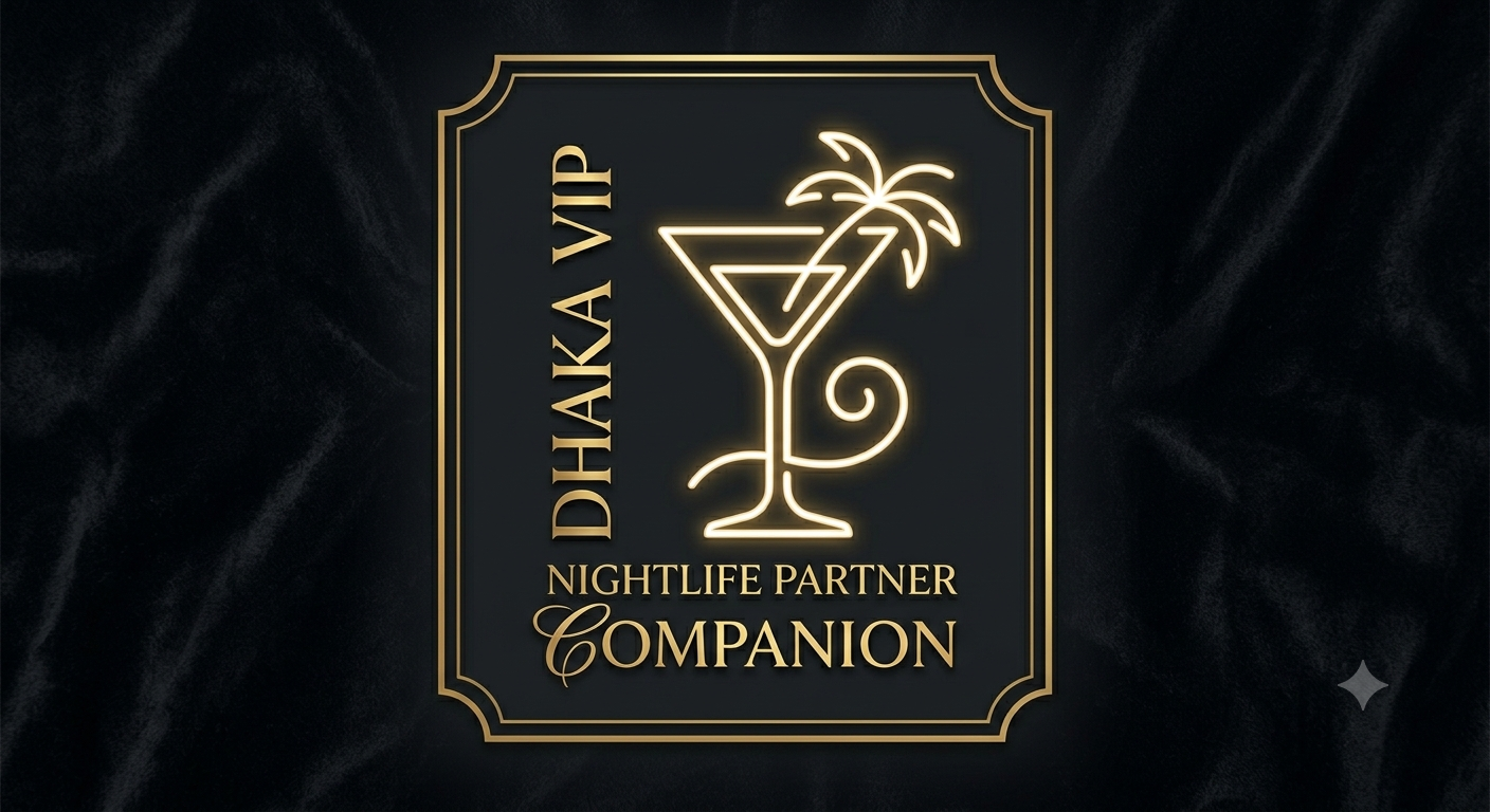 Vip Call Girl Dhaka – 100% Private Companion Service (2026) 13 Night Club Companion Dhaka: 5 Best Secrets for Premium VIP Nightlife Entertainment